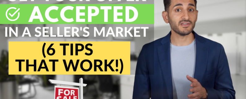 Real Estate Get your offer accepted in a seller's market