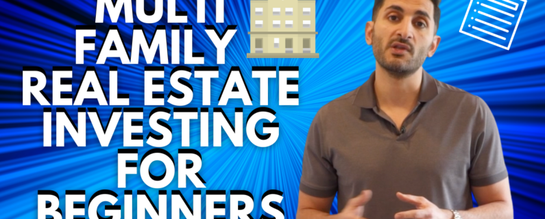 Property Management Beginners Guide for Investing in Multi Family Real Estate